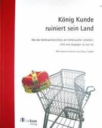 König Kunde ruiniert sein Land – Buchbesprechung von Ralf Bindel, Redakteur der factorY