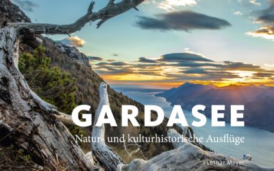 Warum wir das Gardaseebuch von Lothar Mayer empfehlen