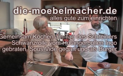 Gemeinsames Spontankochen am Tag des Schreiners am Sonntag mit 3 Mal Schwanzrolle und Kaiserschmarrn