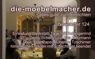 Newsletter 126: Kugelkamera und Sessel-Aktion;  Werkstatt-Tage mit Denis Scheck, Hutangerochsen und Gewinnchance; himmlisches Sägen mit Schlichtfest;