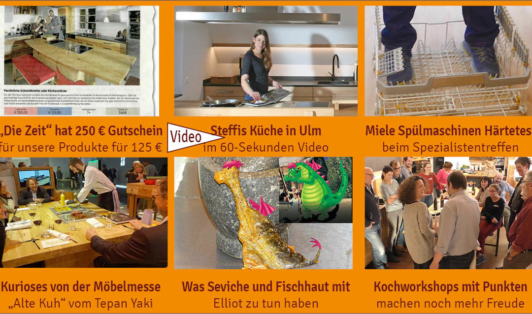 Newsletter 154: Schneidbrett-Gutschein in “Die Zeit” – Steffis Küche in Ulm – Kurioses von der Möbelmesse – Fischhaut und Kochworkshop