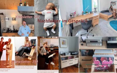 Newsletter 232: Gespräche über die Nachfolge; Wer nicht aufhören kann, mit dem ist nichts anzufangen; Plattenschrank in staubsicher; neue Sonderangebotsseiten; Schreibtische; Bettsysteme Sommeredition;
